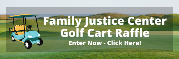 Family Justice Center Golf Cart Raffle